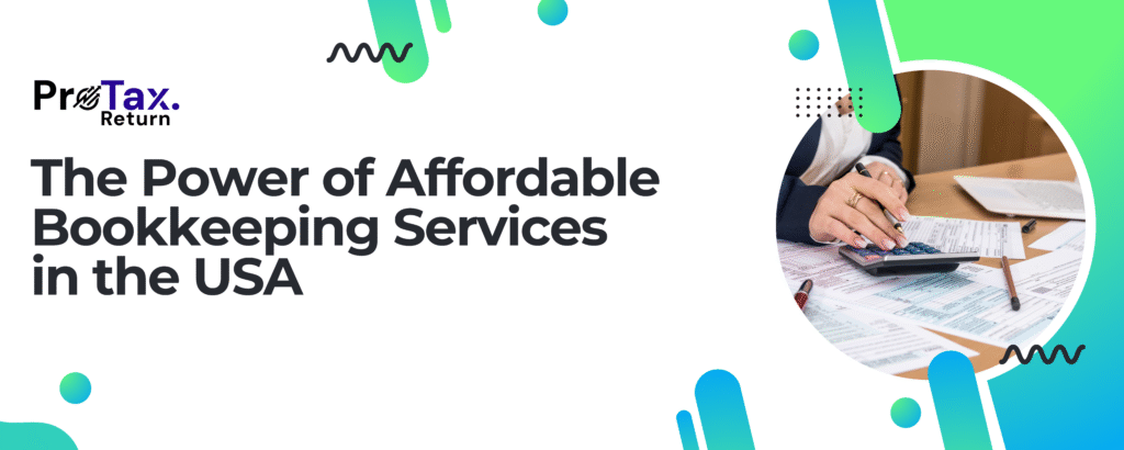 The Power of Affordable Bookkeeping Services in the USA