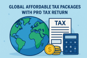 Global Affordable Tax Packages with Pro Tax Return